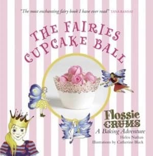 The Fairies Cupcake Ball by Helen Nathan Hardback
