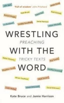 Wrestling with the Word by Kate Bruce Paperback