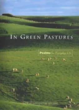 In Green Pastures by Ibs UK International Bible Society Hardback