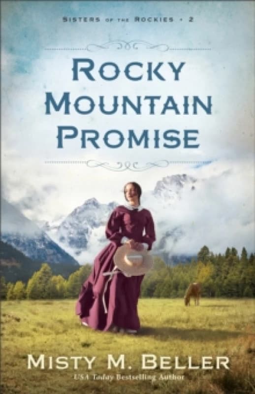 Rocky Mountain Promise. Paperback. By Misty M Beller Books