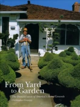 From Yard to Garden by Christopher Grampp Hardback