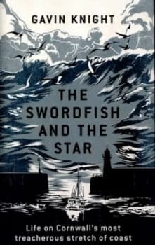 The Swordfish and the Star by Gavin Knight Hardback