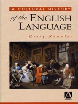 A Cultural History of the English Language by Gerry Knowles Book
