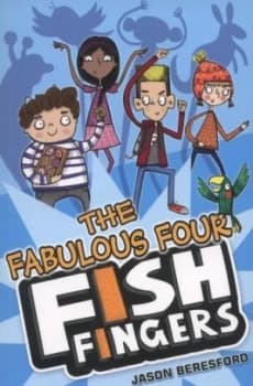 The Fabulous Four Fish Fingers by Jason Beresford Paperback