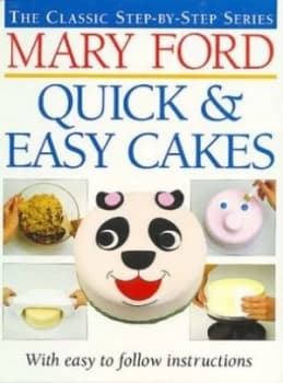 Quick and Easy Cakes by Mary Ford Book