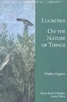 On the Nature of Things : De Rerum Natura