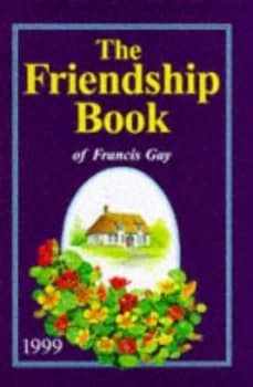 The Friendship Book of Francis Gay. Hardback