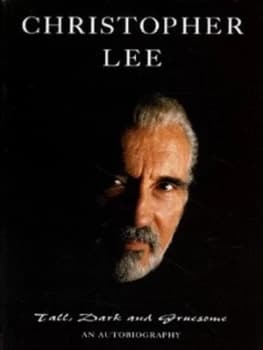 Tall Dark and Gruesome by Christopher Lee Hardback