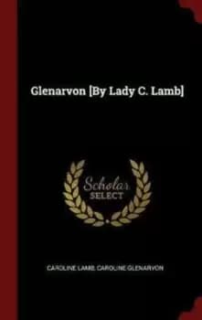 Glenarvon By Lady C Lamb by