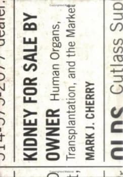Kidney for Sale by Owner by Mark J Cherry Book