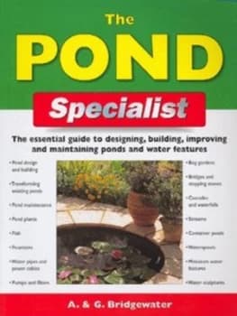 The Pond Specialist by Alan Bridgewater and Gill Bridgewater Paperback
