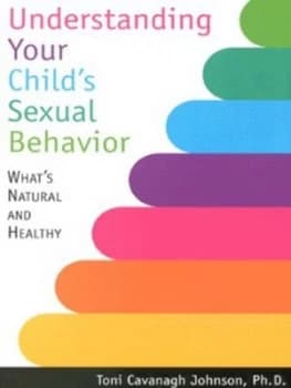 Understanding Your Childs Sexual Behavior by Toni Cavanagh Johnson Paperback