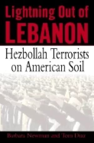 lightning out of lebanon hezbollah terrorists on american soil
