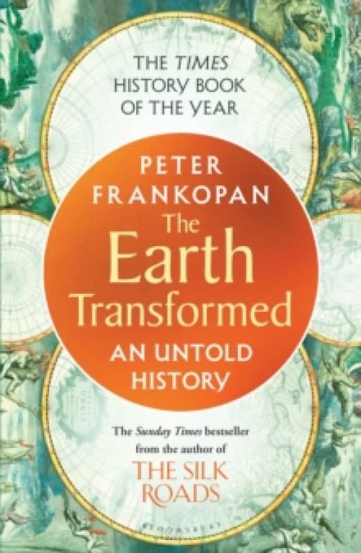 The Earth Transformed : An Untold History Paperback / softback