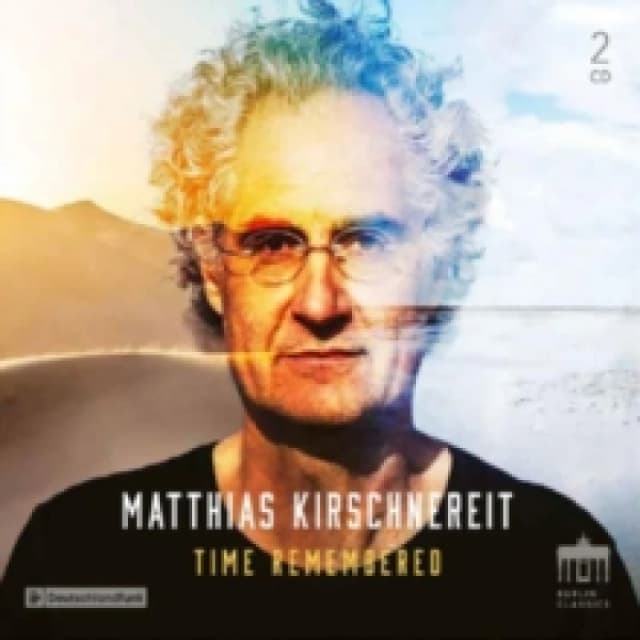 Matthias Kirschnereit: Time Remembered CD / Album