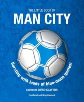 The Little Book of Man City by David Clayton Paperback