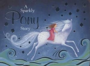 A Sparkly Pony Story by Caroline Pedler Hardback