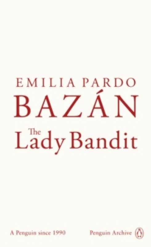 The Lady Bandit. Paperback. By Emilia Pardo Bazan Books