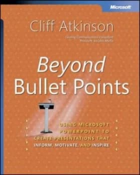 Beyond Bullet Points by Cliff Atkinson Paperback