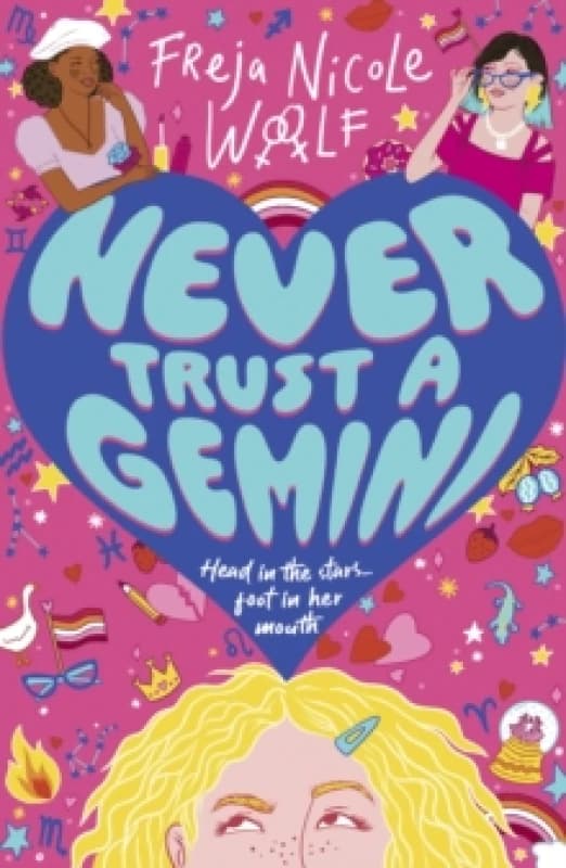 Never Trust a Gemini : Hilarious LGBTQ YA rom com about an astrology obsessed teen girl who has to choose between her horoscope and her heart Paperbac