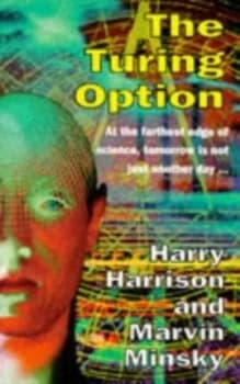 The Turing Option by Harry Harrison and Marvin Minsky Book