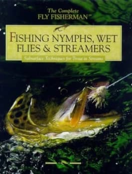 Fly Fishing for Trout in Streams. Subsurface Techniques by Dick Sternberg and David L Tieszen and John Van Vliet Book