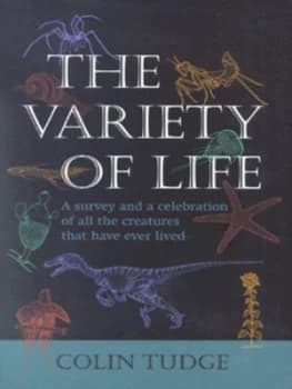 The Variety of Life by Colin Tudge Hardback