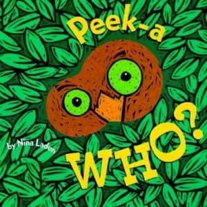 Peek-A Who by Nina Laden Hardback