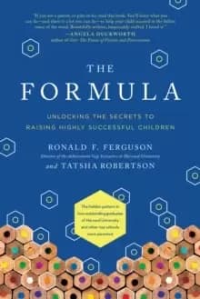 The Formula : Unlocking the Secrets to Raising Highly Successful Children