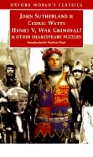 henry v war criminal and other shakespeare puzzles