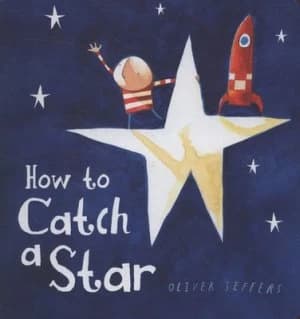 How to Catch a Star by Oliver Jeffers Book