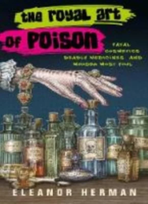 The Royal Art of Poison. Paperback. By Eleanor Herman Books