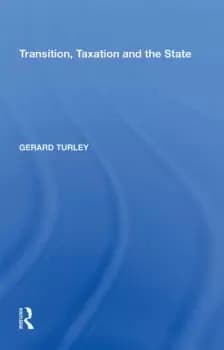 Transition Taxation and the State