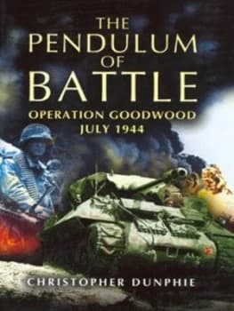 The Pendulum of Battle by Christopher Dunphie Hardback