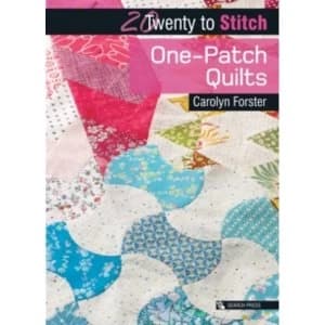Twenty to Make: One-Patch Quilts