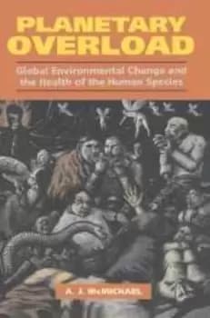 Planetary Overload by Anthony J. McMichael