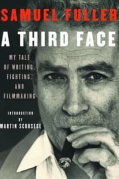 A Third Face by Samuel Fuller and Christa Fuller and Jerome Rudes Book