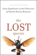 lost species great expeditions in the collections of natural history museum