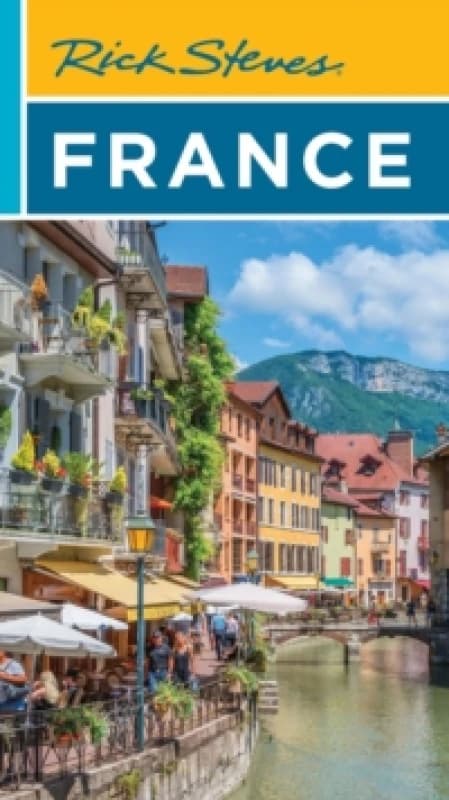 Rick Steves France (Twenty First Edition) Paperback / softback