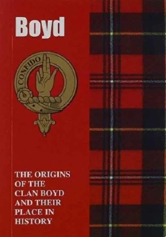 Boyd : The Origins of the Clan Boyd and Their Place in History Paperback / softback