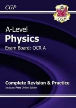 New A-Level Physics Ocr a Year 1 and 2 Complete Revision and Practice with Online Edition. Hardback
