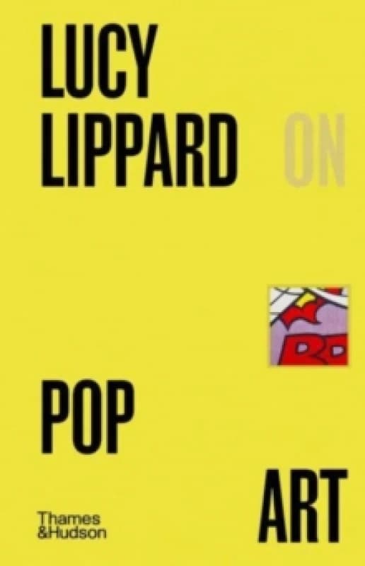 Lucy R. Lippard on Pop Art. Hardback. By Lucy R Lippard, Lucy R Lippard Books