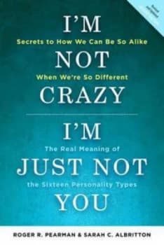 Im Not Crazy Im Just Not You by Roger Pearman Paperback