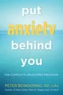 put anxiety behind you the complete drug free program
