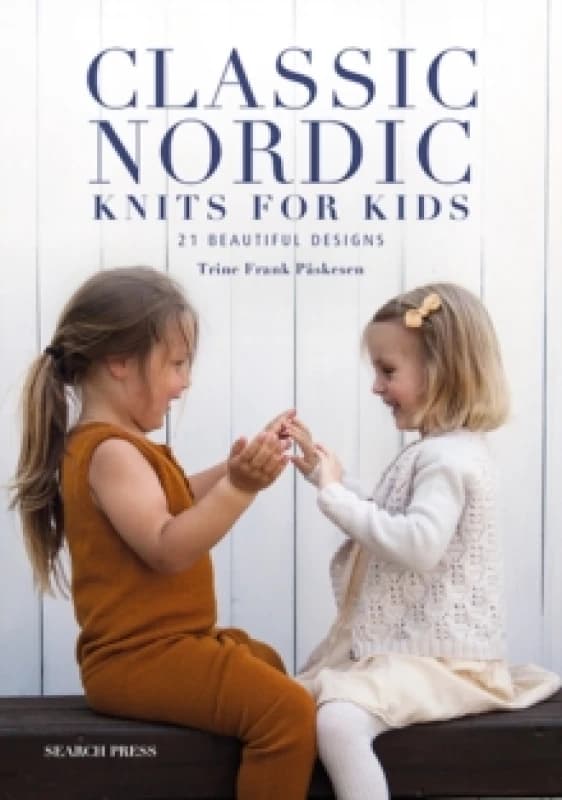 Classic Nordic Knits for Kids : 21 Beautiful Designs Paperback / softback