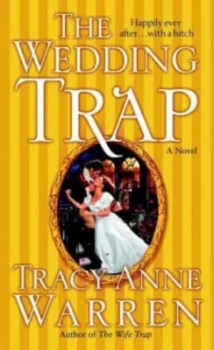 The wedding trap by Tracy Anne Warren