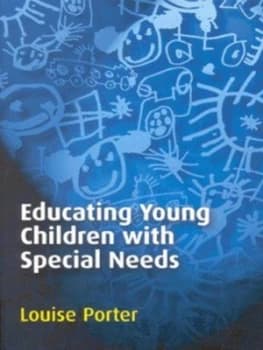 Educating Young Children with Special Needs by Louise Porter Book