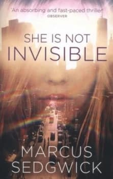 She Is Not Invisible by Marcus Sedgwick Paperback