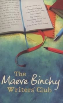 The Maeve Binchys Writers Club by Maeve Binchy Paperback