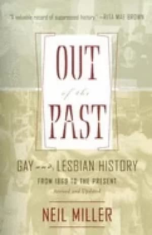 out of the past gay and lesbian history from 1869 to the present